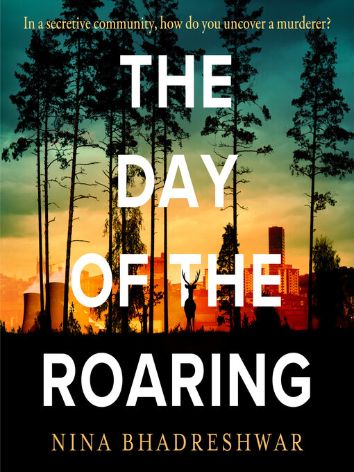 Title details for The Day of the Roaring by Nina Bhadreshwar - Wait list